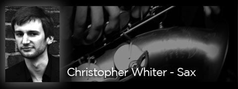 Christopher Whiter - Sax